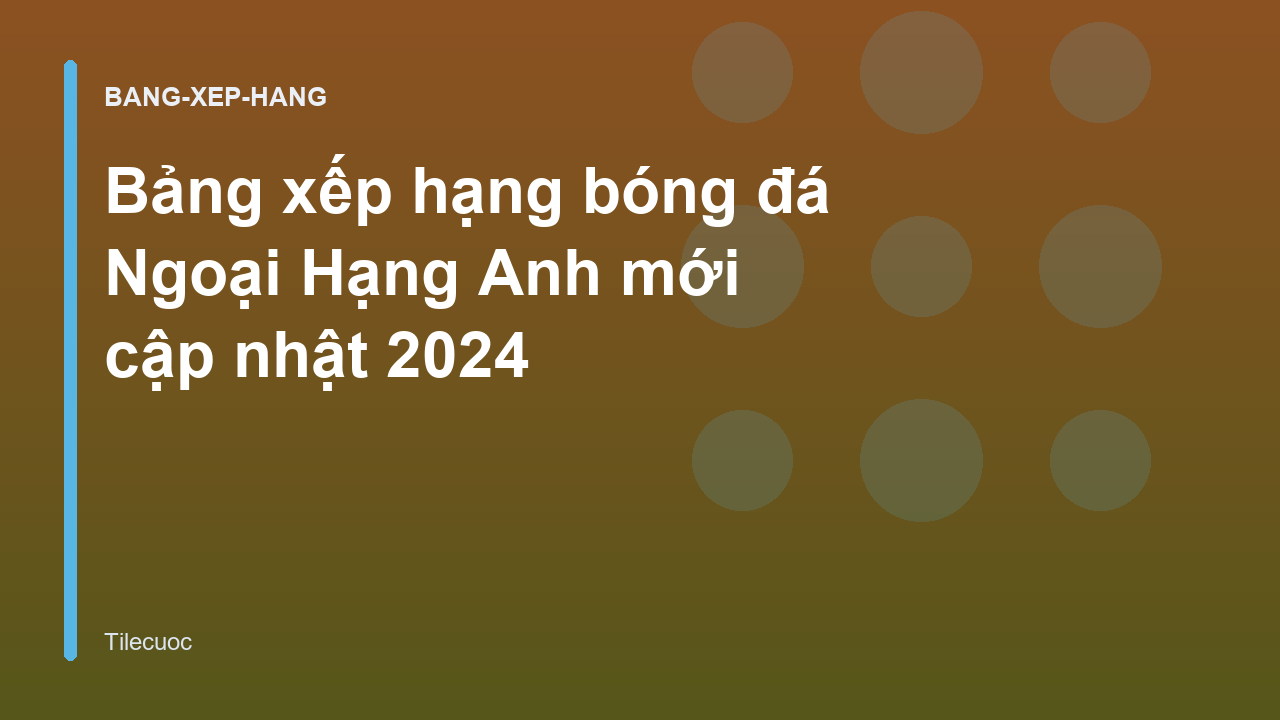 Read more about the article Bảng xếp hạng bóng đá Ngoại Hạng Anh mới cập nhật 2026
