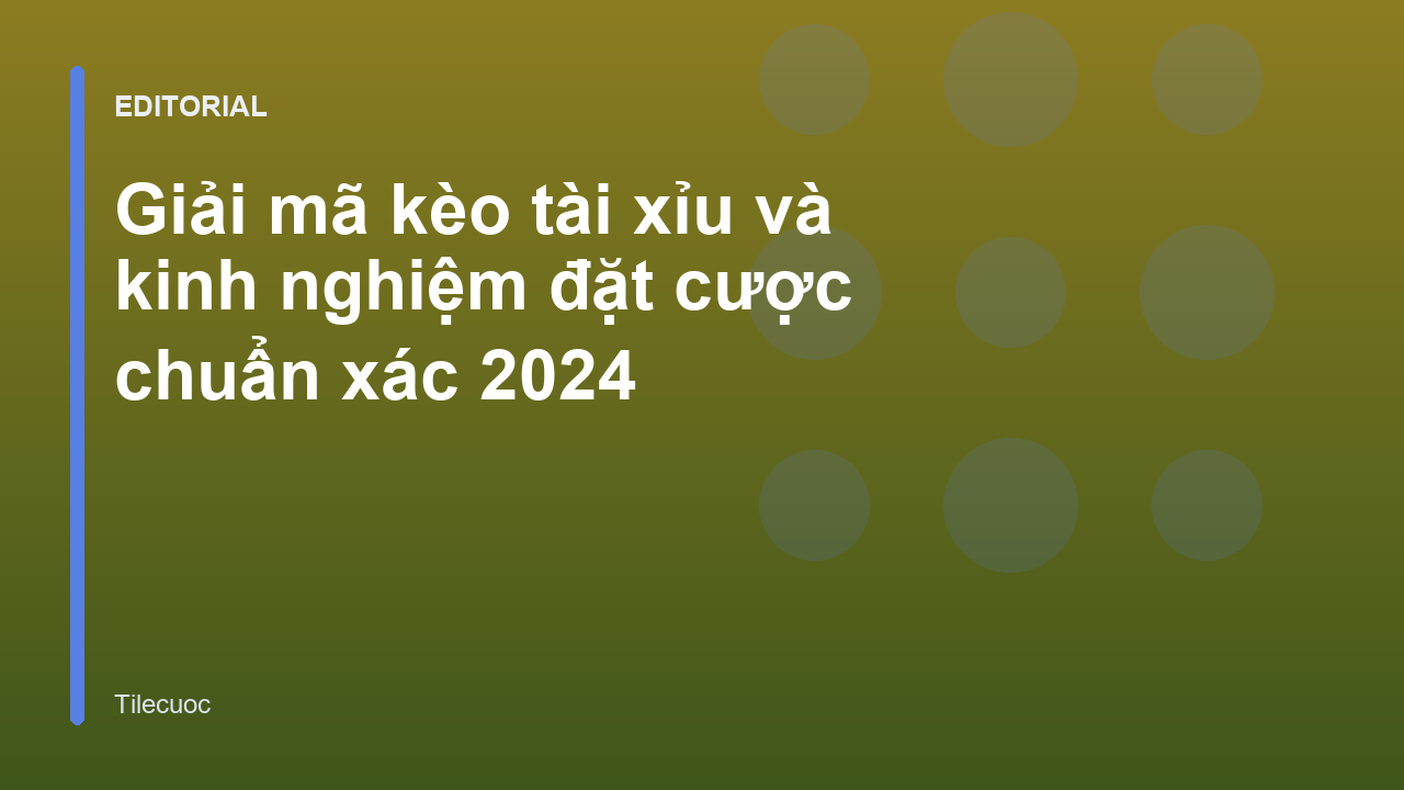 Giải mã kèo tài xỉu trong bóng đá